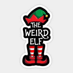 Weird Elf Matching Family Christmas Sticker